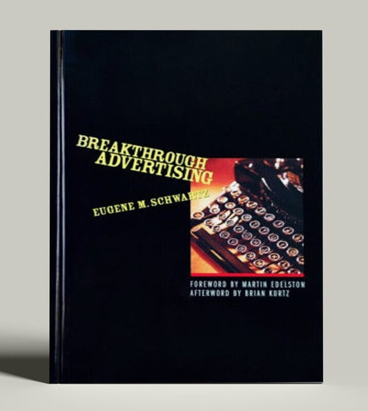 Breakthrough Advertising Book By Eugene M. Schwartz (Paperback)